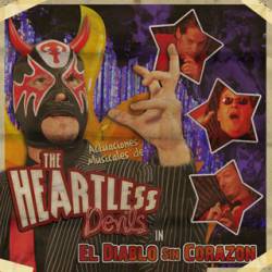 The Heartless Devils : El Diablo Sin Corazon